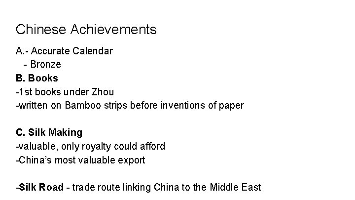 Chinese Achievements A. - Accurate Calendar - Bronze B. Books -1 st books under