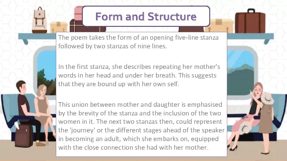 Form and Structure The poem takes the form of an opening five-line stanza followed