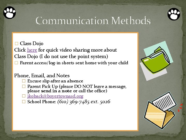 Communication Methods � Class Dojo Click here for quick video sharing more about Class