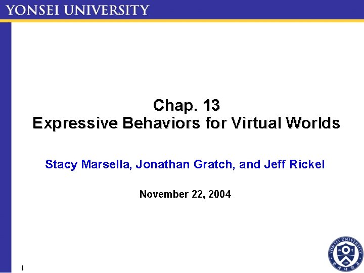 Jeff Rickel Chap 13 Expressive Behaviors for Virtual Worlds Stacy