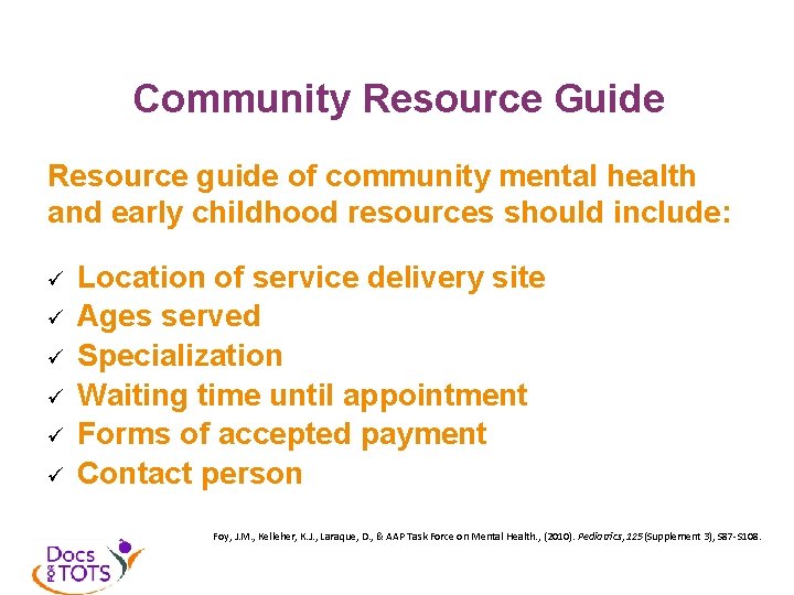 Community Resource Guide Resource guide of community mental health and early childhood resources should