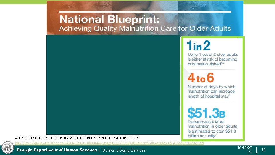 Advancing Policies for Quality Malnutrition Care in Older Adults, 2017, http: //www. defeatmalnutrition. today/sites/default/files/documents/2017%20