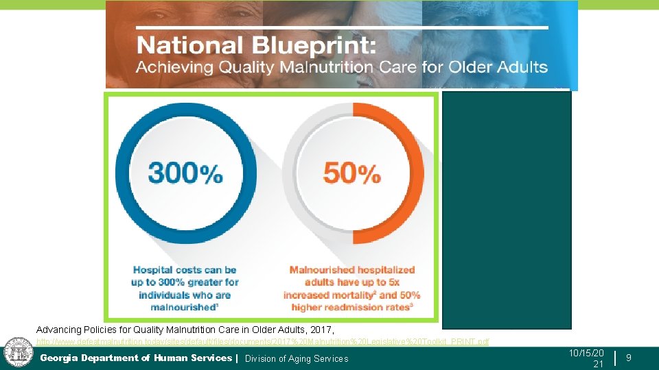 Advancing Policies for Quality Malnutrition Care in Older Adults, 2017, http: //www. defeatmalnutrition. today/sites/default/files/documents/2017%20