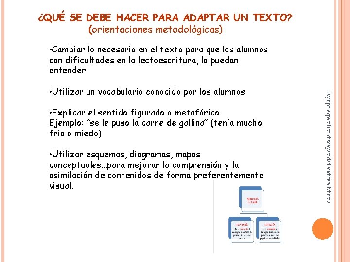 ¿QUÉ SE DEBE HACER PARA ADAPTAR UN TEXTO? (orientaciones metodológicas) • Cambiar lo necesario ¿QUÉ SE DEBE HACER PARA ADAPTAR UN TEXTO? (orientaciones metodológicas) • Cambiar lo necesario