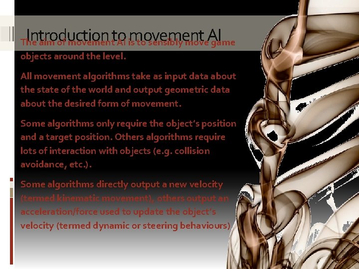 Movement Algorithm 7 2 AI ENGINE ANDSTEERING BEHAVIOURI Design of