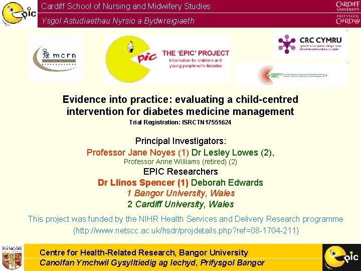 Cardiff School of Nursing and Midwifery Studies Ysgol Astudiaethau Nyrsio a Bydwreigiaeth Caerdydd Evidence