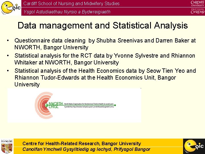 Cardiff School of Nursing and Midwifery Studies Ysgol Astudiaethau Nyrsio a Bydwreigiaeth Caerdydd Data