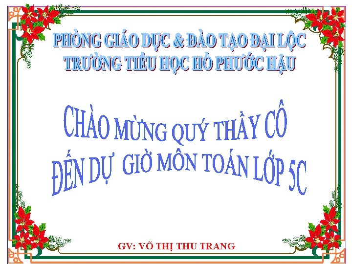 GV: VÕ THỊ THU TRANG 