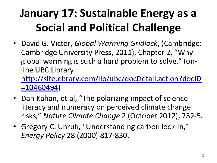 January 17: Sustainable Energy as a Social and Political Challenge • David G. Victor,