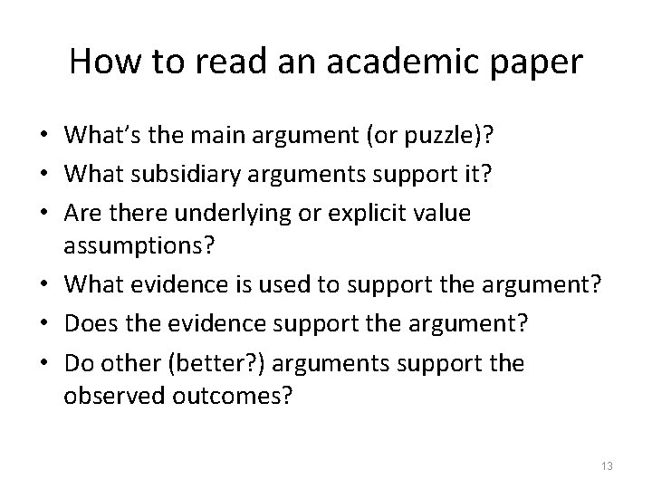How to read an academic paper • What’s the main argument (or puzzle)? •