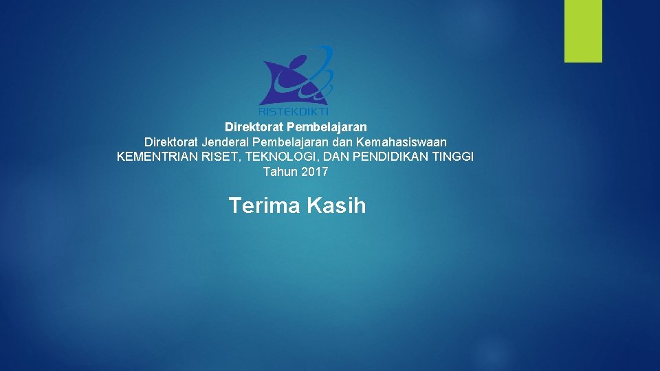 Direktorat Pembelajaran Direktorat Jenderal Pembelajaran dan Kemahasiswaan KEMENTRIAN RISET, TEKNOLOGI, DAN PENDIDIKAN TINGGI Tahun