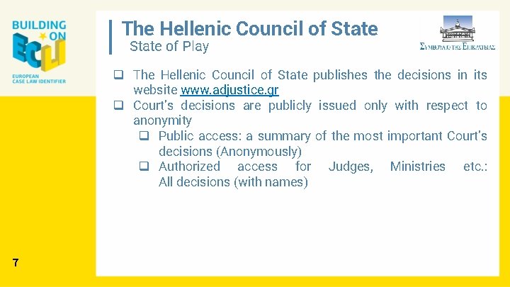 The Hellenic Council of State of Play q The Hellenic Council of State publishes