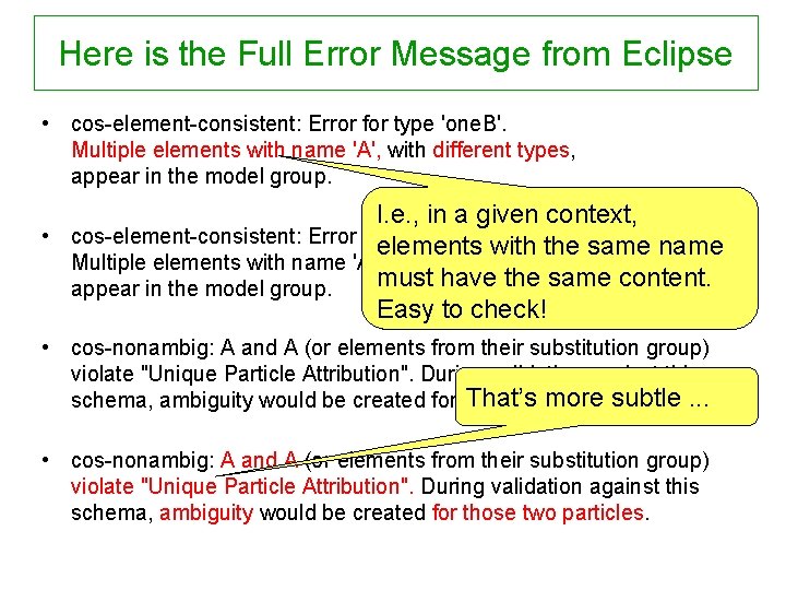 Here is the Full Error Message from Eclipse • cos-element-consistent: Error for type 'one.