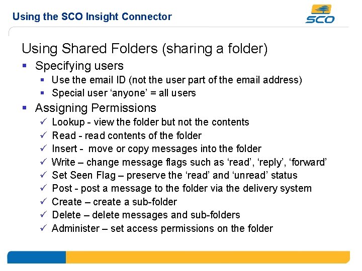 Using the SCO Insight Connector Using Shared Folders (sharing a folder) § Specifying users