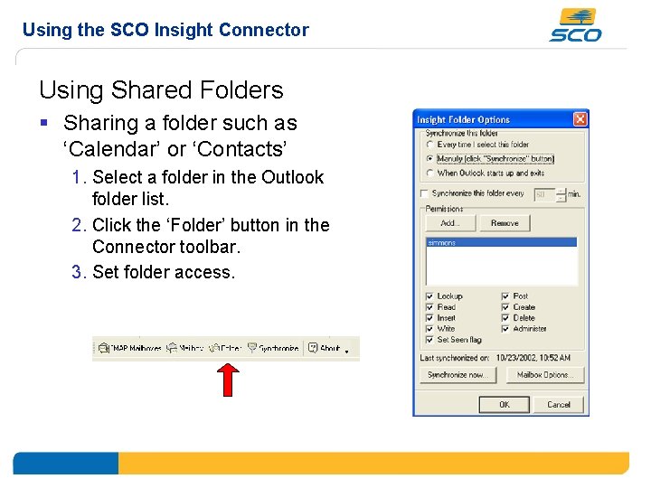 Using the SCO Insight Connector Using Shared Folders § Sharing a folder such as