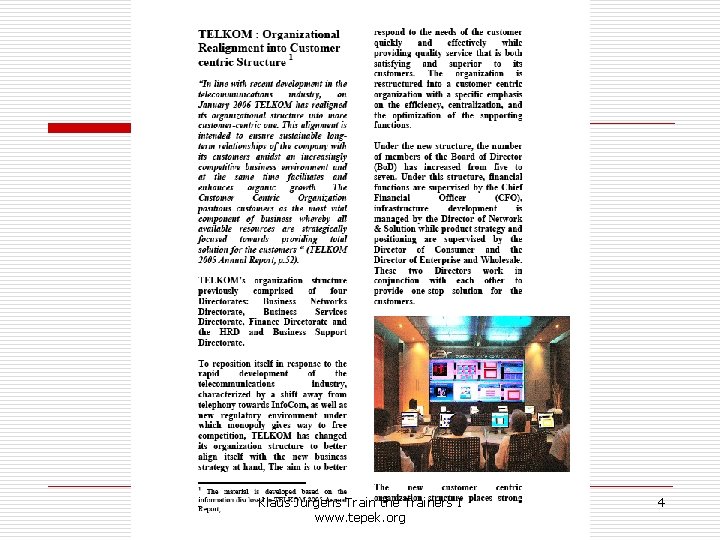 Klaus Jurgens Train the Trainers I www. tepek. org 4 Klaus Jurgens Train the Trainers I www. tepek. org 4