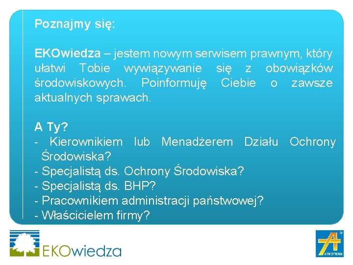 Poznajmy się: EKOwiedza – jestem nowym serwisem prawnym, który ułatwi Tobie wywiązywanie się z