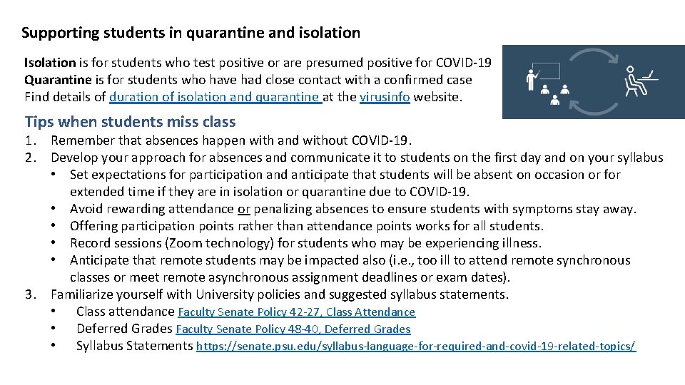 Supporting students in quarantine and isolation Isolation is for students who test positive or