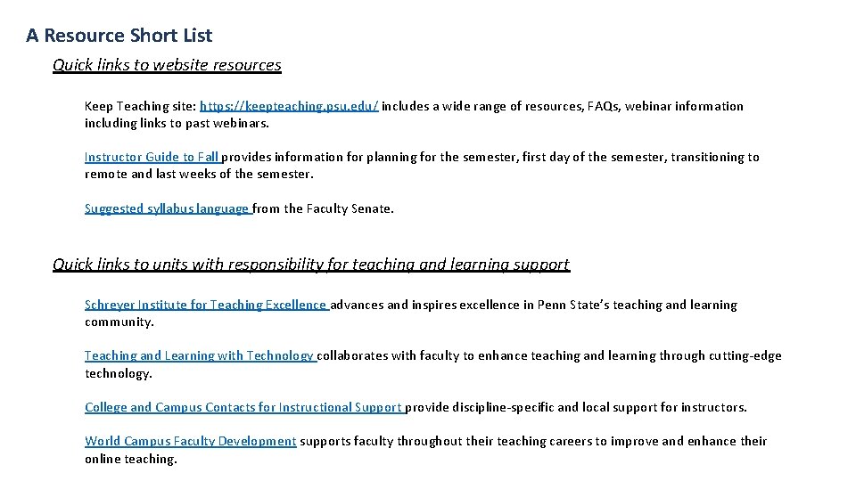 A Resource Short List Quick links to website resources Keep Teaching site: https: //keepteaching.