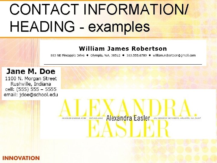 CONTACT INFORMATION/ HEADING - examples 