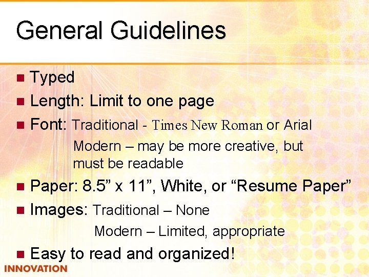 General Guidelines Typed n Length: Limit to one page n Font: Traditional - Times