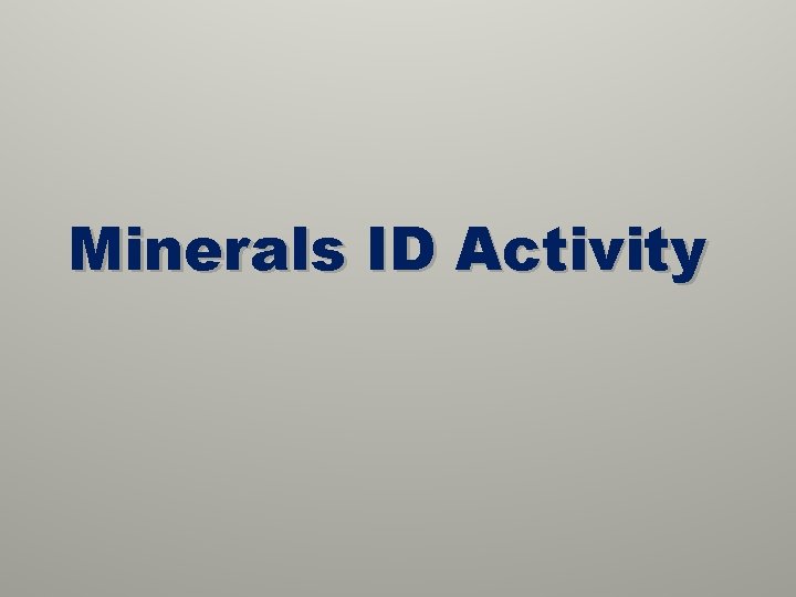 Minerals ID Activity 