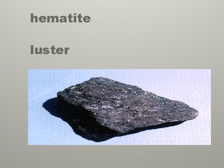 hematite luster 