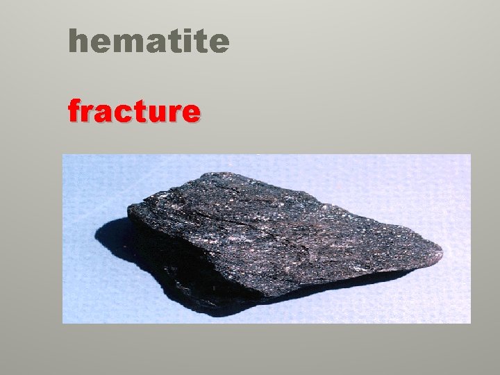 hematite fracture 