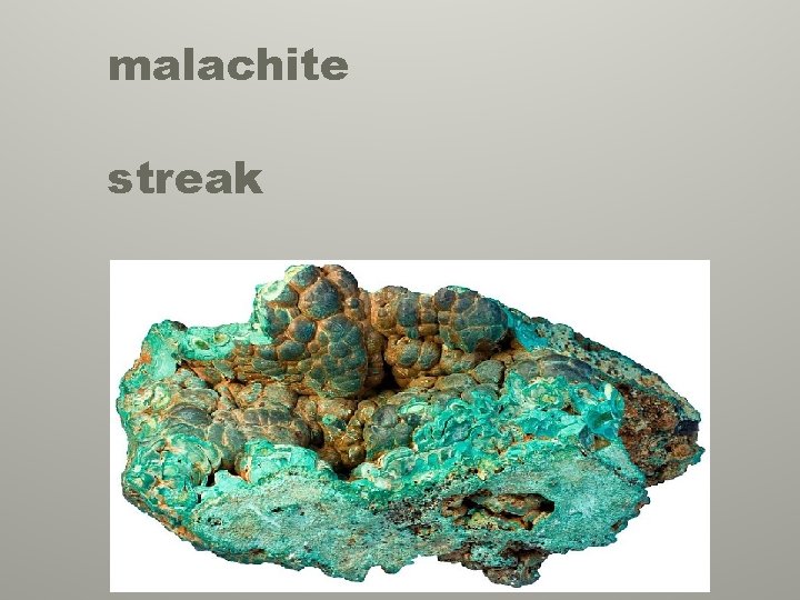 malachite streak 