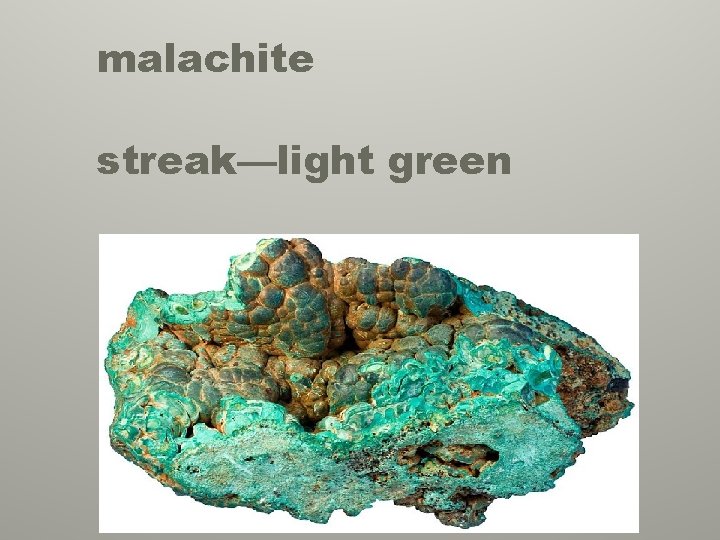 malachite streak—light green 