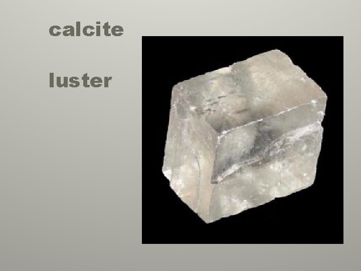 calcite luster 
