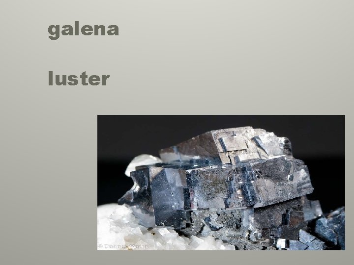 galena luster 