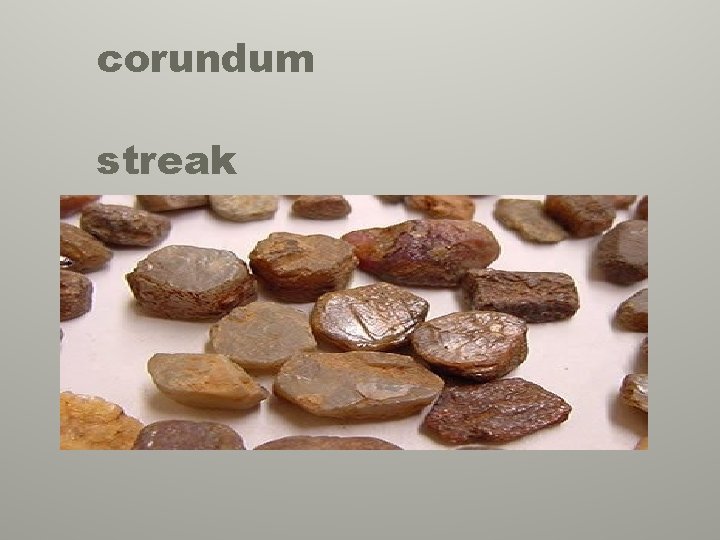 corundum streak 