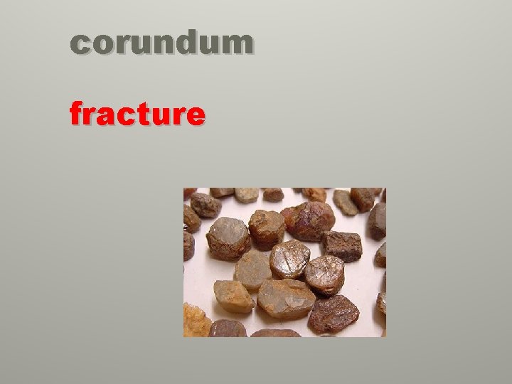 corundum fracture 
