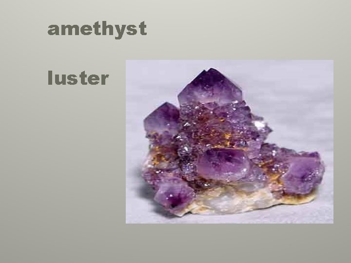 amethyst luster 