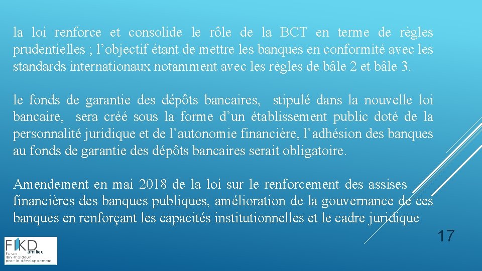 la loi renforce et consolide le rôle de la BCT en terme de règles