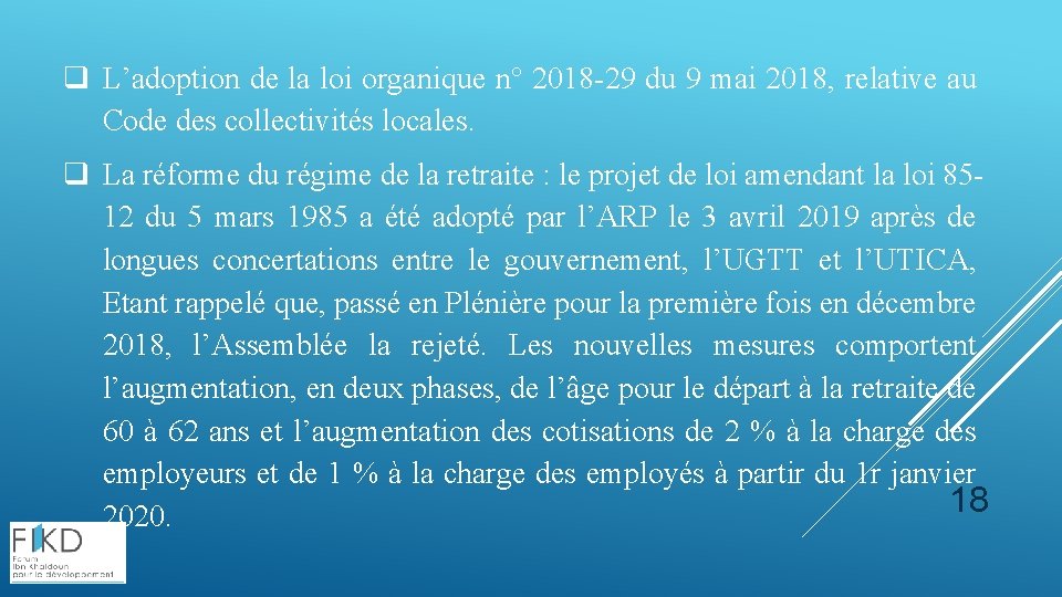 q L’adoption de la loi organique n° 2018 -29 du 9 mai 2018, relative