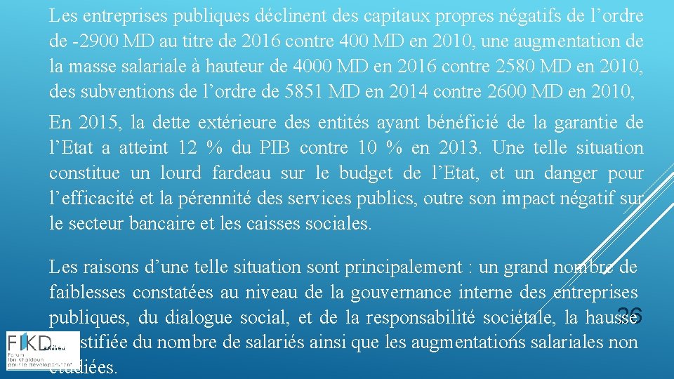 Les entreprises publiques déclinent des capitaux propres négatifs de l’ordre de -2900 MD au