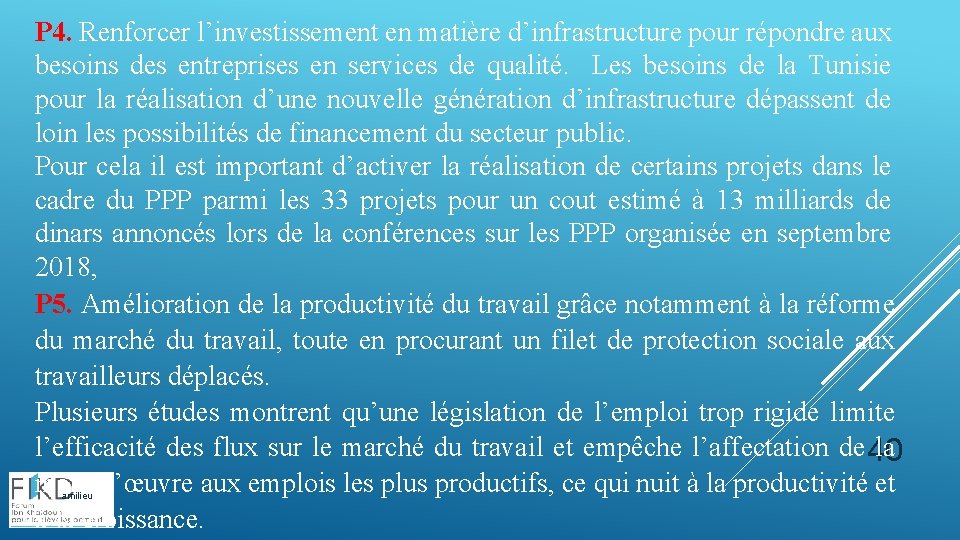 P 4. Renforcer l’investissement en matière d’infrastructure pour répondre aux besoins des entreprises en