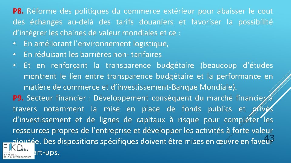 P 8. Réforme des politiques du commerce extérieur pour abaisser le cout des échanges