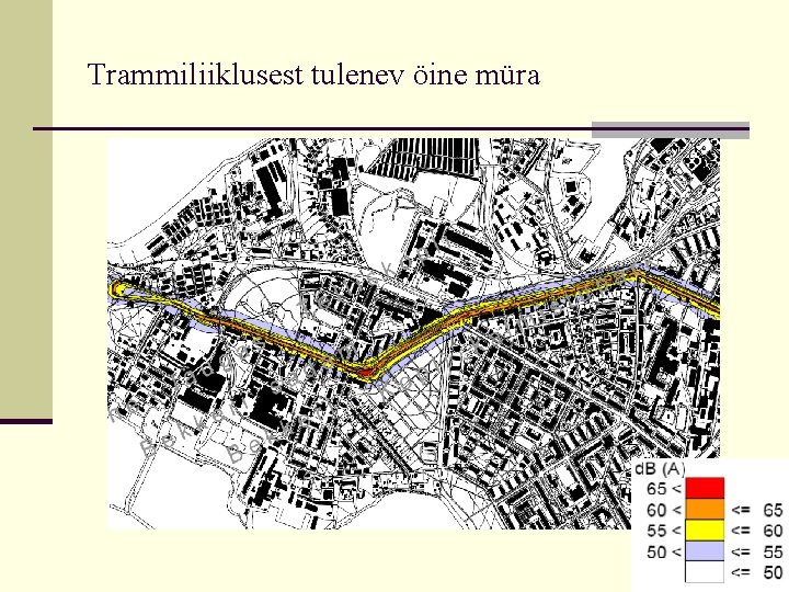 Trammiliiklusest tulenev öine müra 