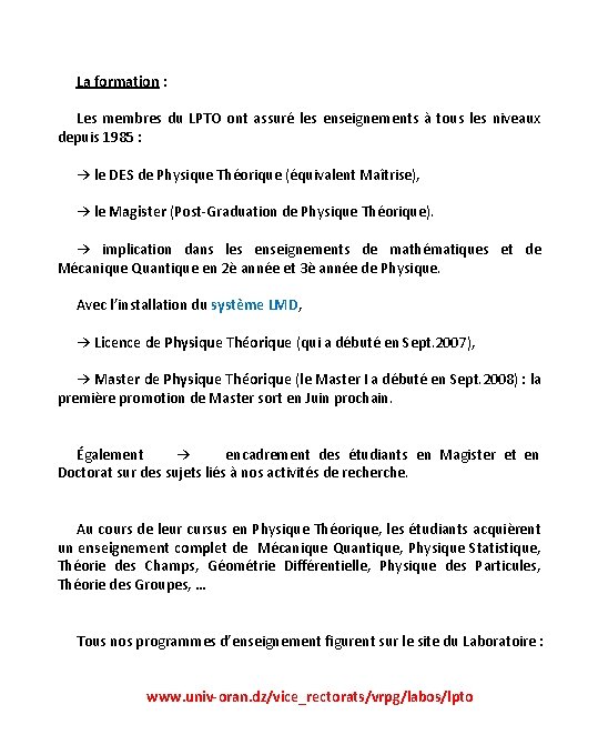 La formation : Les membres du LPTO ont assuré les enseignements à tous les