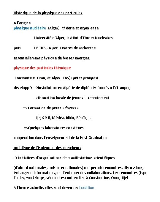 Historique de la physique des particules A l’origine physique nucléaire (Alger), théorie et expérience