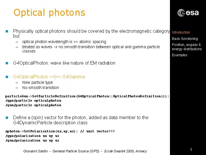 Optical photons n Physically optical photons should be covered by the electromagnetic category, Introduction