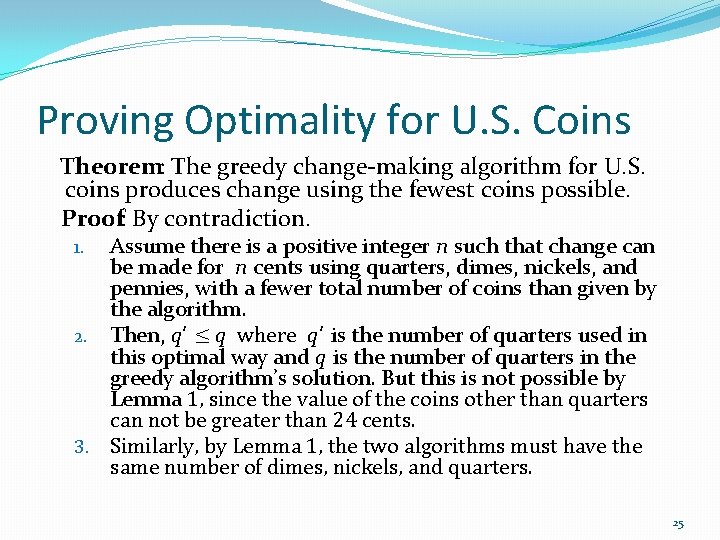 Proving Optimality for U. S. Coins Theorem: The greedy change-making algorithm for U. S.