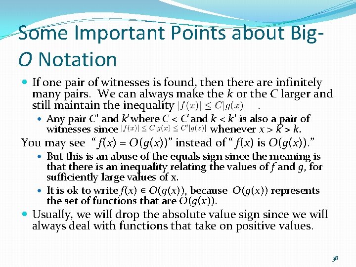 Some Important Points about Big. O Notation If one pair of witnesses is found,