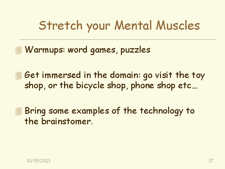 Stretch your Mental Muscles 4 Warmups: word games, puzzles 4 Get immersed in the