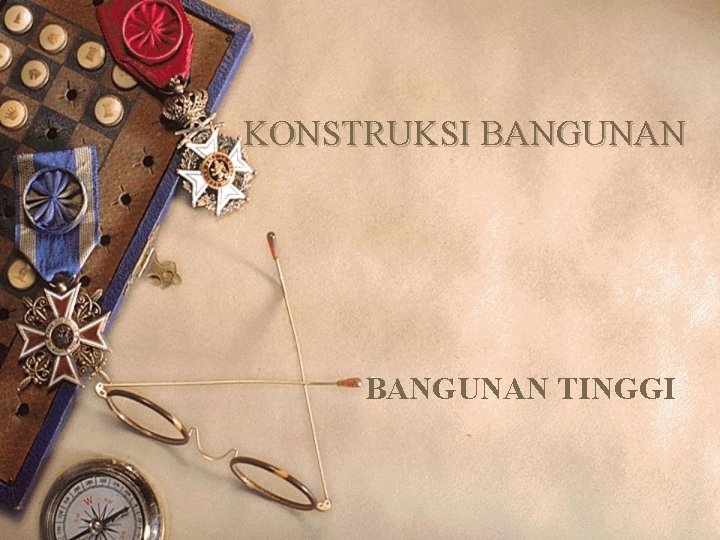 KONSTRUKSI BANGUNAN TINGGI 