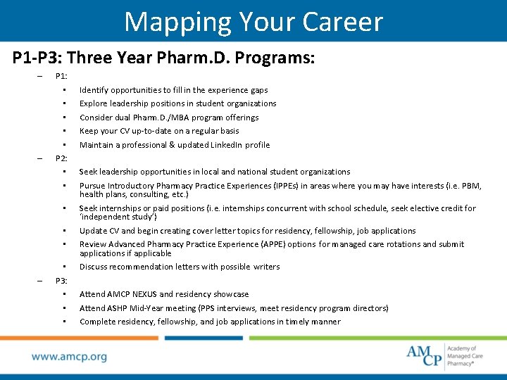 Mapping Your Career P 1 -P 3: Three Year Pharm. D. Programs: – –