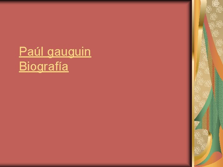 Paúl gauguin Biografía 